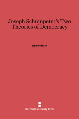 Cover of Joseph Schumpeter's Two Theories of Democracy