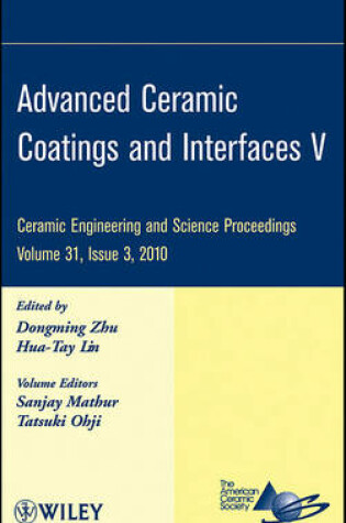 Cover of Advanced Ceramic Coatings and Interfaces V, Volume 31, Issue 3