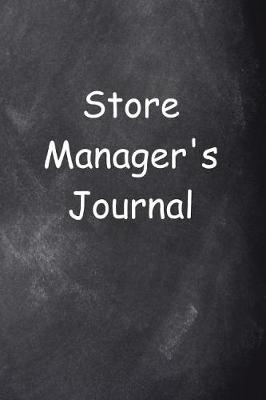 Book cover for Store Manager's Journal Chalkboard Design