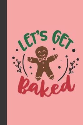 Cover of Let's get baked