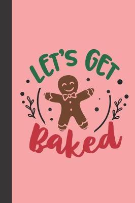 Book cover for Let's get baked