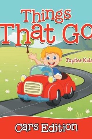 Cover of Things That Go - Cars Edition