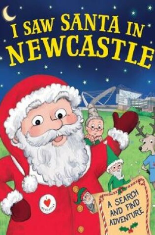 Cover of I Saw Santa in Newcastle