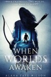 Book cover for When Worlds Awaken