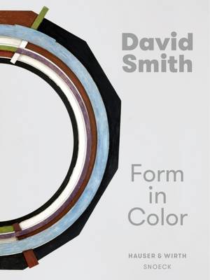 Book cover for David Smith: Form in Colour