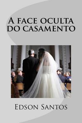 Book cover for A face oculta do casamento