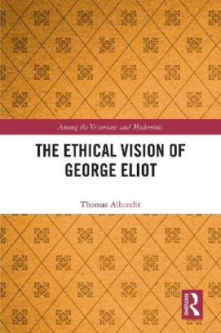 Cover of The Ethical Vision of George Eliot