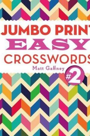 Cover of Jumbo Print Easy Crosswords #2