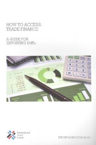 Cover of How to Access Trade Finance