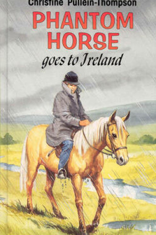 Cover of Phantom Horse Goes to Ireland