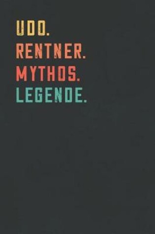 Cover of Udo. Rentner. Mythos. Legende.