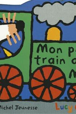 Cover of Mon Petit Train Avec Mimi - Nouvelle Edition