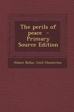 Cover of The Perils of Peace - Primary Source Edition