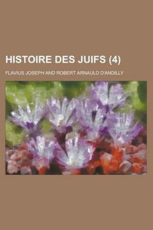 Cover of Histoire Des Juifs (4 )