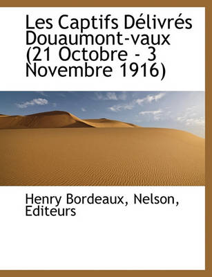 Book cover for Les Captifs D Livr?'s Douaumont-Vaux (21 Octobre - 3 Novembre 1916)