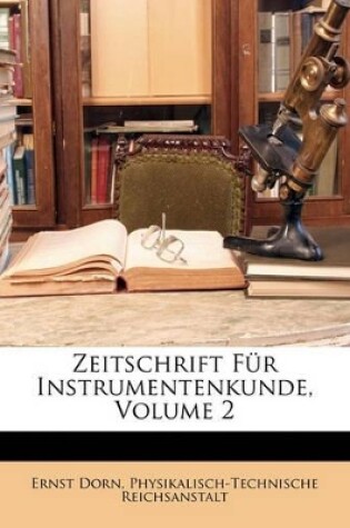 Cover of Zeitschrift Für Instrumentenkunde.