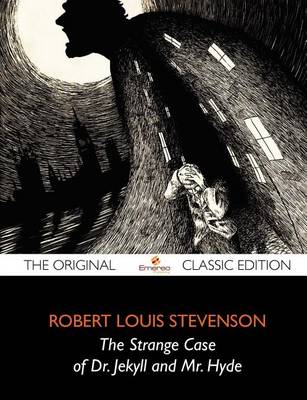 Book cover for The Strange Case of Dr. Jekyll and Mr. Hyde - The Original Classic Edition