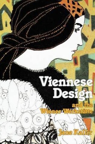 Cover of Viennese Design & the Wiener Werkstatte