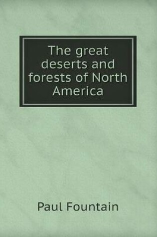 Cover of The great deserts and forests of North America