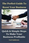 Book cover for The Perfect Guide to Boost Your Business