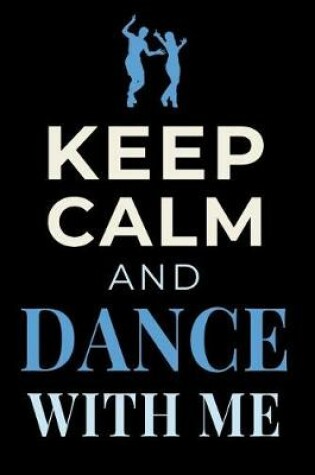 Cover of Keep Calm and Dance With Me