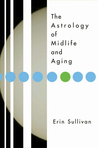 Book cover for The Astrology of Midlife and Aging