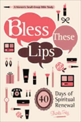 Book cover for Bless These Lips