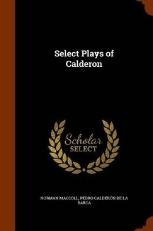 Cover of Select Plays of Calderon