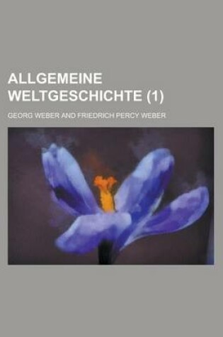 Cover of Allgemeine Weltgeschichte (1 )