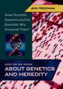 Book cover for How Do We Know About Genetics and Heredity?