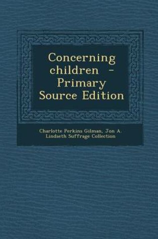 Cover of Concerning Children - Primary Source Edition