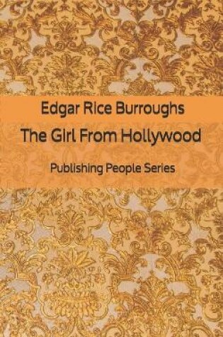 Cover of The Girl From Hollywood - Publishing People Series