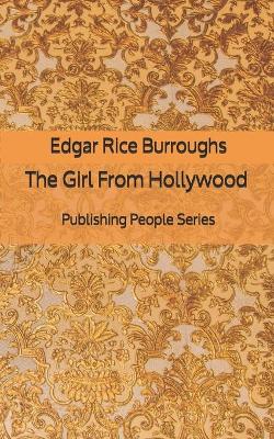 Book cover for The Girl From Hollywood - Publishing People Series