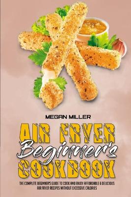 Book cover for Air Fryer Beginner's Cookbook