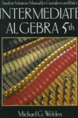 Cover of Student Solutions Manual for Gustafson and Frisk's Intermediate Algebra