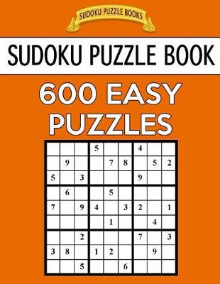 Cover of Sudoku Puzzle Book, 600 EASY Puzzles