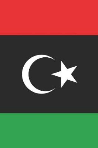Cover of Libya Travel Journal - Libya Flag Notebook - Libyan Flag Book