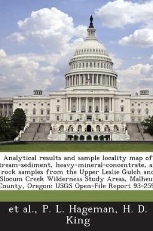 Cover of Analytical Results and Sample Locality Map of Stream-Sediment, Heavy-Mineral-Concentrate, and Rock Samples from the Upper Leslie Gulch and Slocum Cree