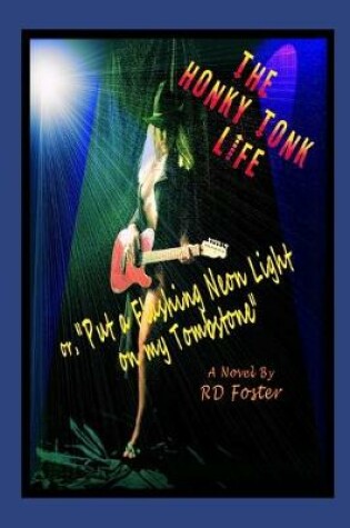 Cover of The Honky Tonk Life