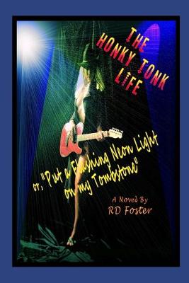 Book cover for The Honky Tonk Life