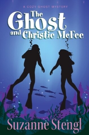 Cover of The Ghost and Christie McFee