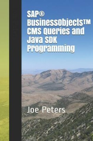 Cover of SAP(R) BusinessObjects(TM) CMS Queries and Java SDK Programming