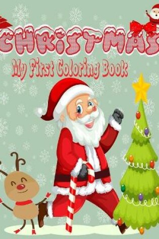 Cover of Christmas my first coloring book