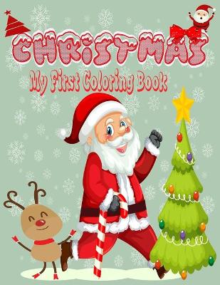 Book cover for Christmas my first coloring book