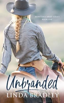 Cover of Unbranded (Montana Bred Series, Book 1)