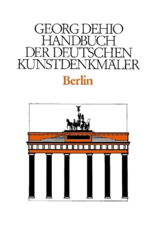 Cover of Dehio - Handbuch der deutschen Kunstdenkmaler / Berlin