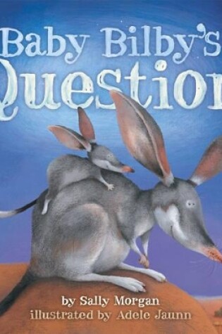 Cover of Baby Bilby's Question