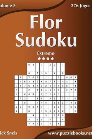 Cover of Flor Sudoku - Extremo - Volume 5 - 276 Jogos