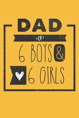 Book cover for DAD of 6 BOYS & 6 GIRLS