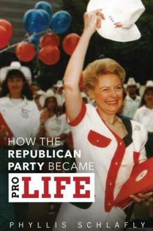 Cover of How the Republican Party Became Pro-Life